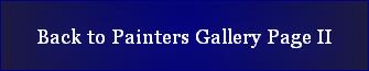 Back to Painters Gallery Page II